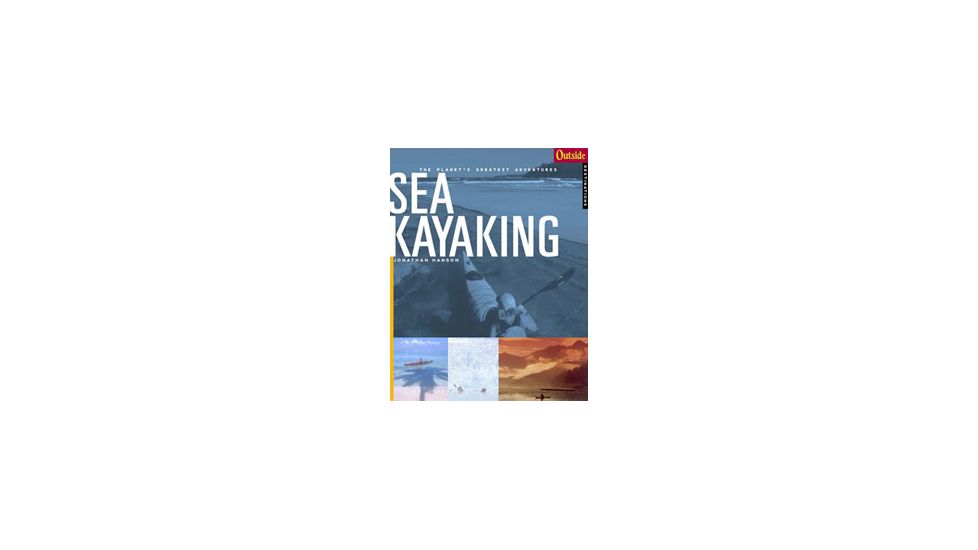 Outside Adv Sea Kayaking, Jonathan Hanson, Publisher - W.w. Norton &amp; Co