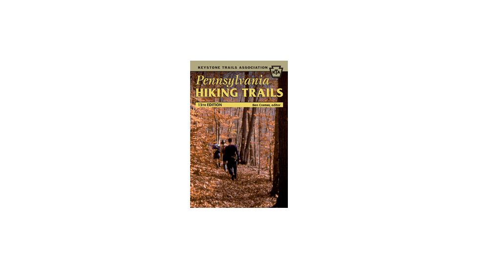 Pa Hiking Trails, 13th Ed., Ben Cramer, Publisher - Stackpole Books