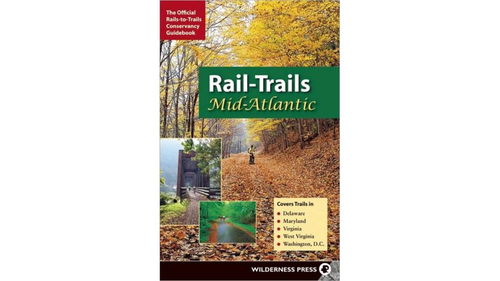 Rail-trails Mid Atlantic, Karen Lee Ryan, Publisher - Wilderness Press