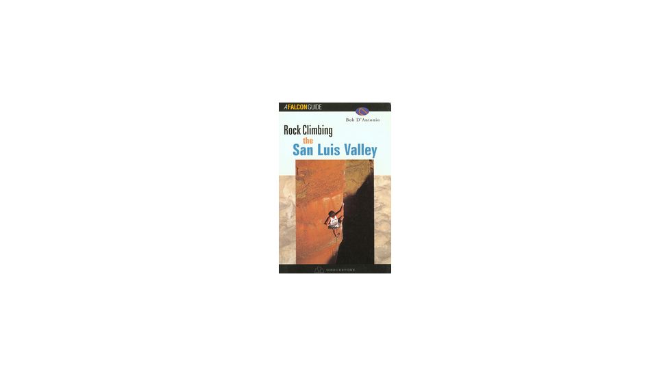 Rc Co's San Luis Valley, Bob D'antonio, Publisher - Globe Pequot Press
