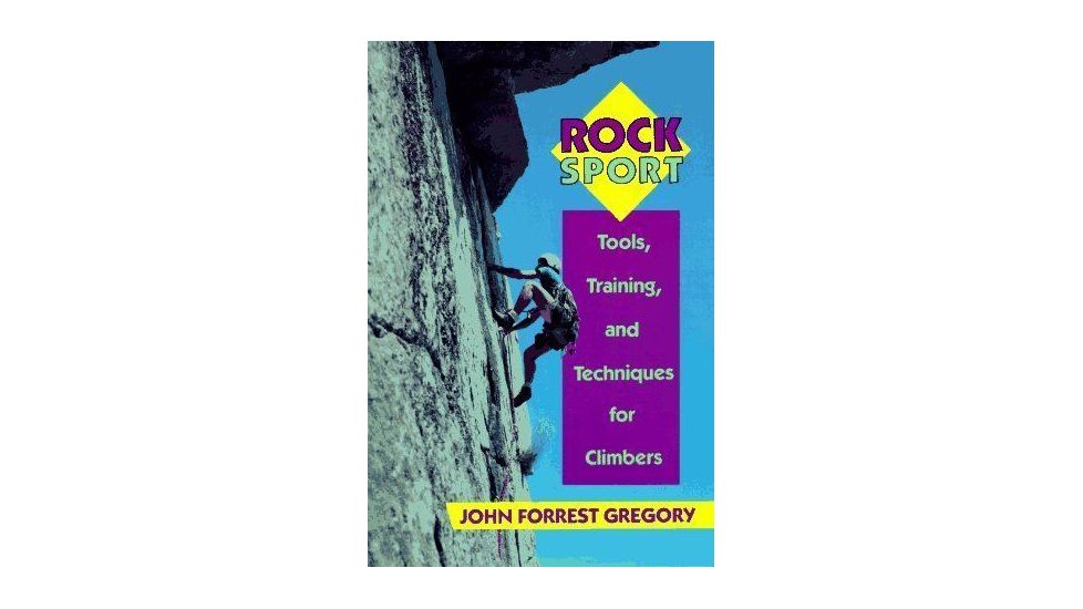 Rock Sport, John Forrest Gregory, Publisher - Stackpole Books