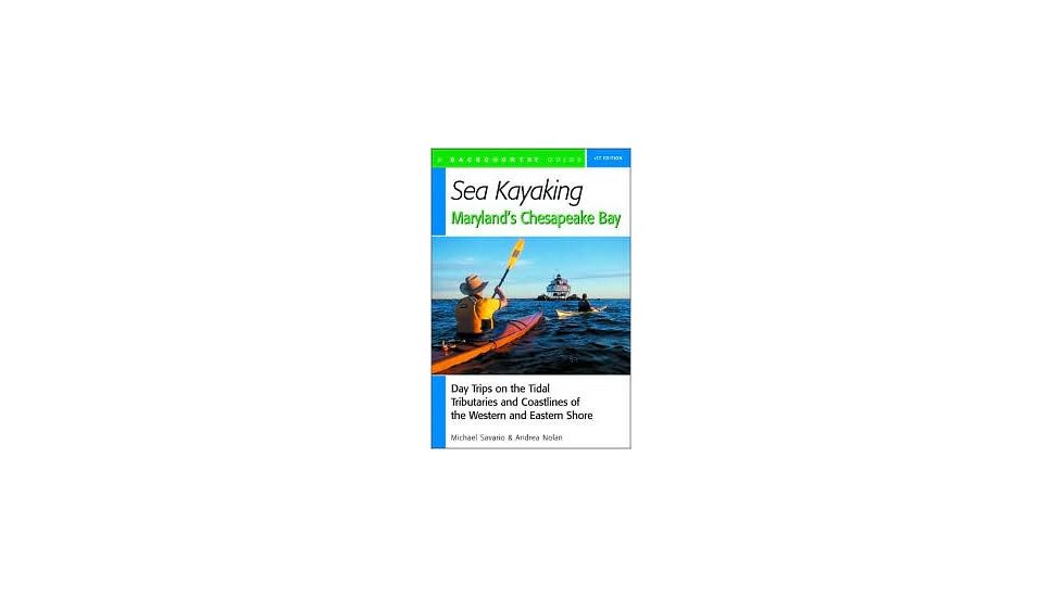 Sea Kayaking Md Chesapeake Bay, Savario, Nolan, Publisher - W.w. Norton &amp; Co