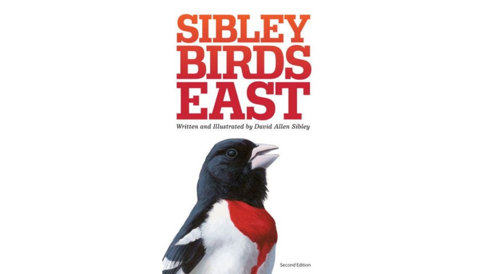 Sibley Field Guide Birds East, David Sibley, Publisher - Random House