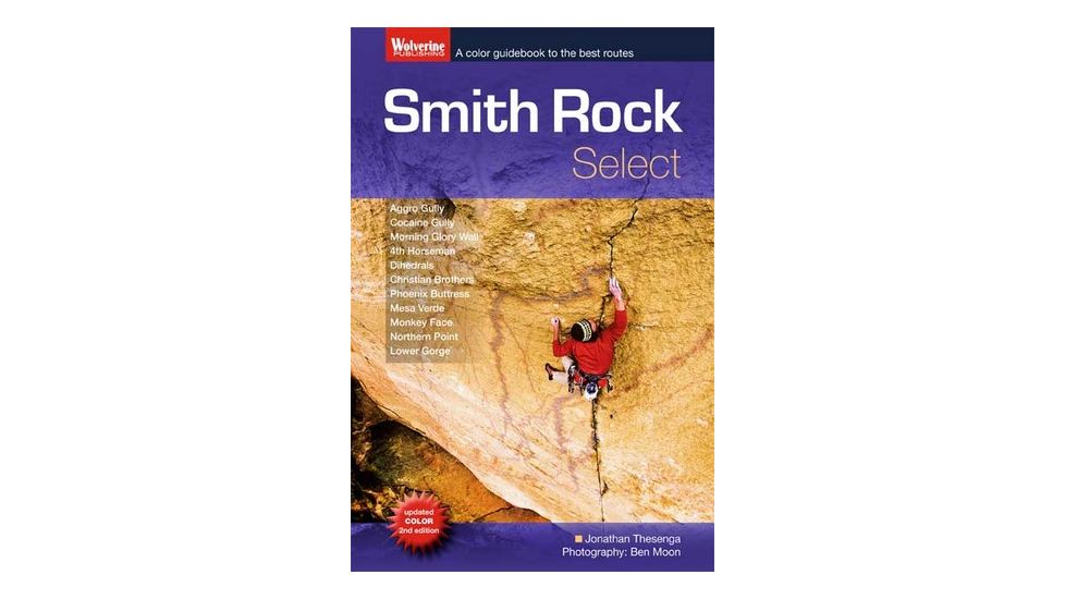 Smith Rock Select, Jonathan Thesenga, Publisher - Wolverine Publishing
