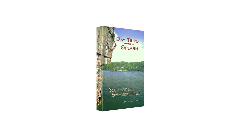 Southeast Swimming Holes, Pancho Doll, Publisher - Running Water Pub