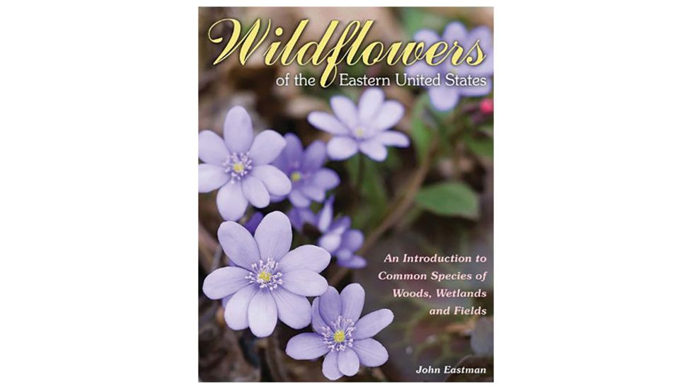 Stackpole Books Wildflowers Of The Eastern Us 9780811713672