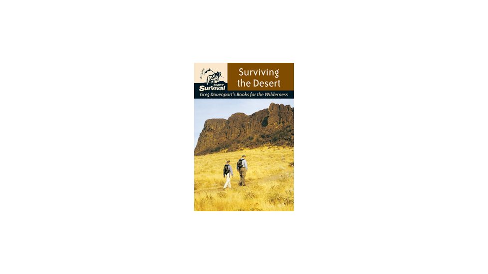 Surviving The Desert, Greg Davenport, Publisher - Stackpole Books