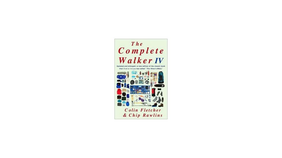 The Complete Walker Iv, Colin Fletcher &amp; Cl Rawlins, Publisher - Random House