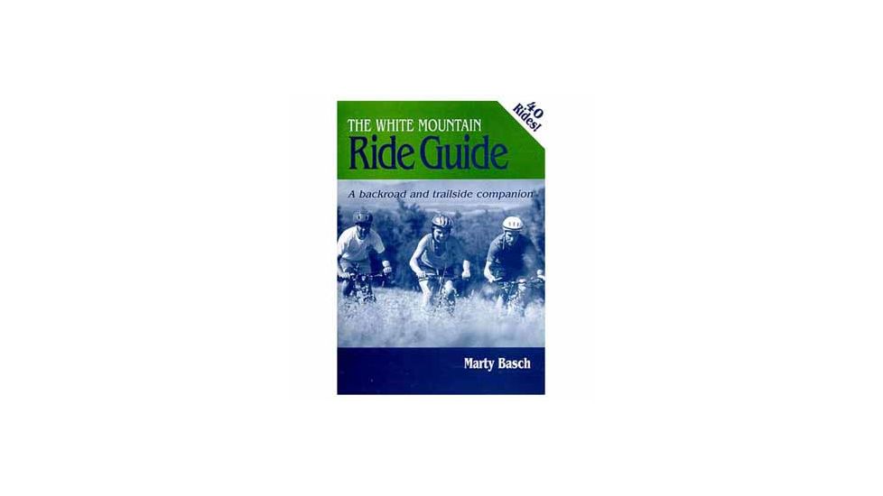 The White Mountain Ride Guide, Marty Basch, Publisher - Top Of The World