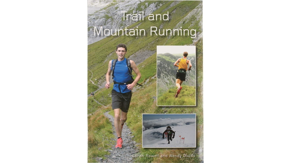 Trail And Mountain Running, Sarah Rowell, Publisher - Velopress