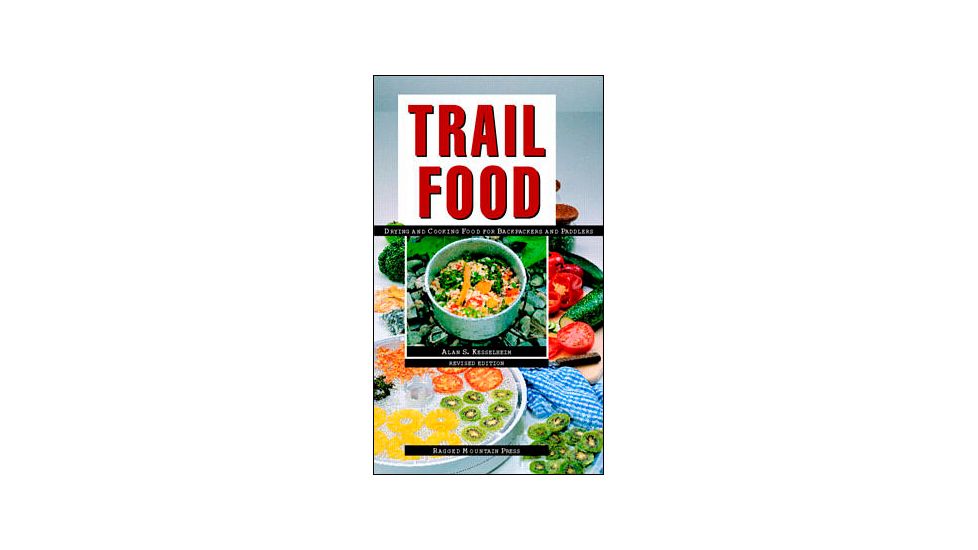 Trail Food Drying &amp; Cook Food, Alan Kesselheim, Publisher - Mcgraw Hill