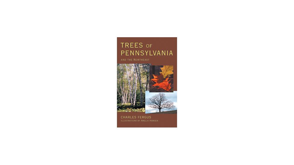 Trees Of Pennsylvania And Ne, Charles Fergus, Publisher - Stackpole Books