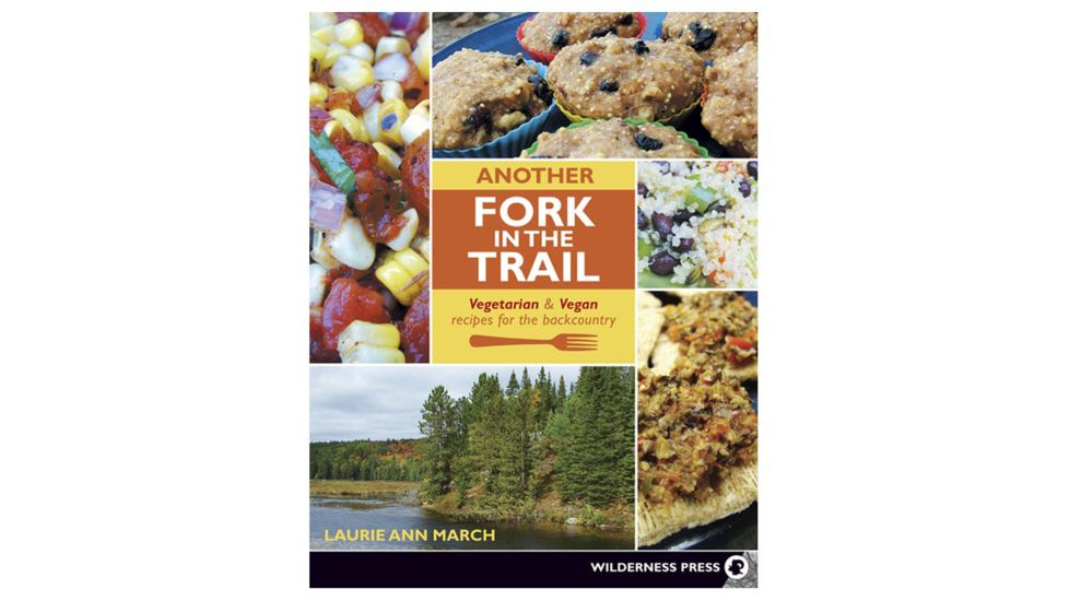 Vegetarian And Vegan Recipes, Laurie Ann March, Publisher - Wilderness Press