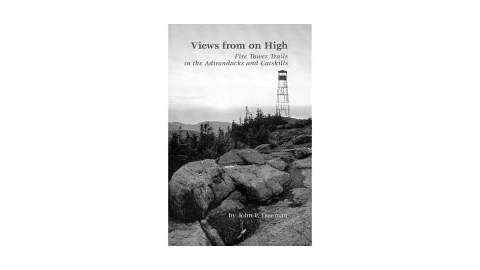 Views From On High, John P Freeman, Publisher - Adirondack Mtn Club
