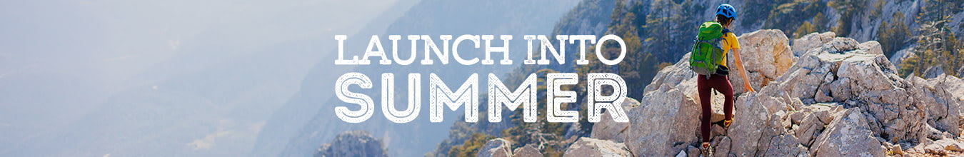 Up to 25% Off! Launch into Summer