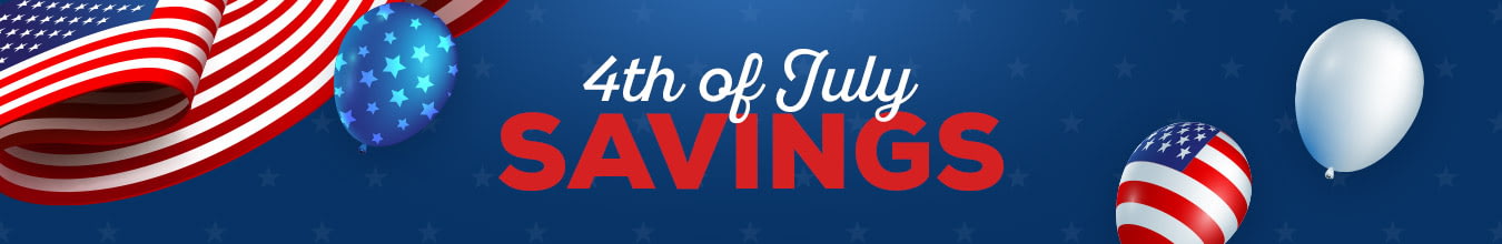 4th of July Savings: Up to 18% Off!